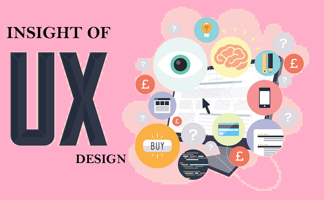 Insights of UX Design That You Must Know